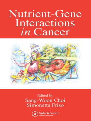 cover image of Nutrient-Gene Interactions in Cancer